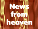 News from Heaven